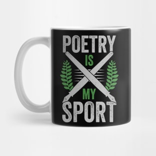 Poetry Is My Sport Poet Gift Mug